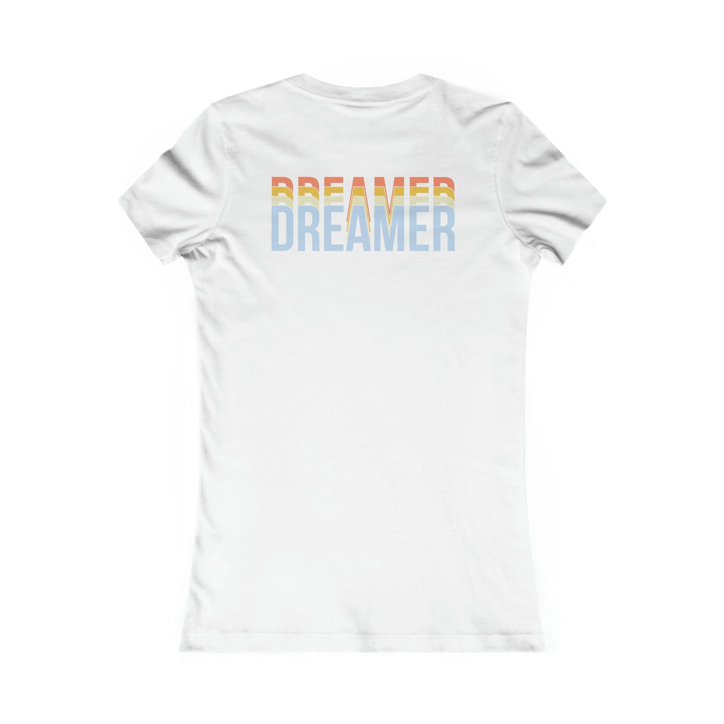 Dreamers Women's Favorite Tee